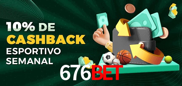 10% de bônus de cashback na 676bet